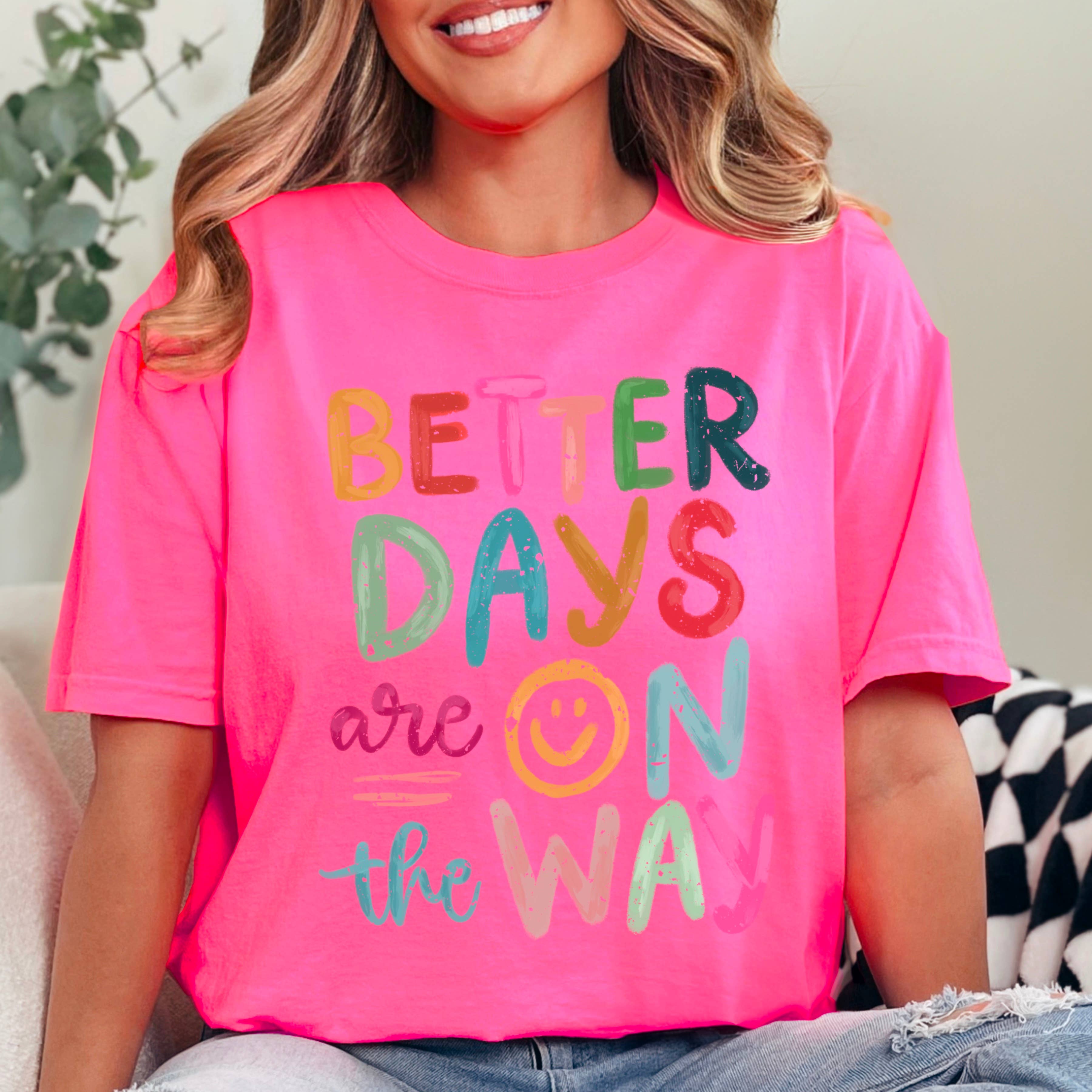 Better Days Ahead Graphic Tee