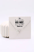 The His Will, His Way, My Faith Necklace