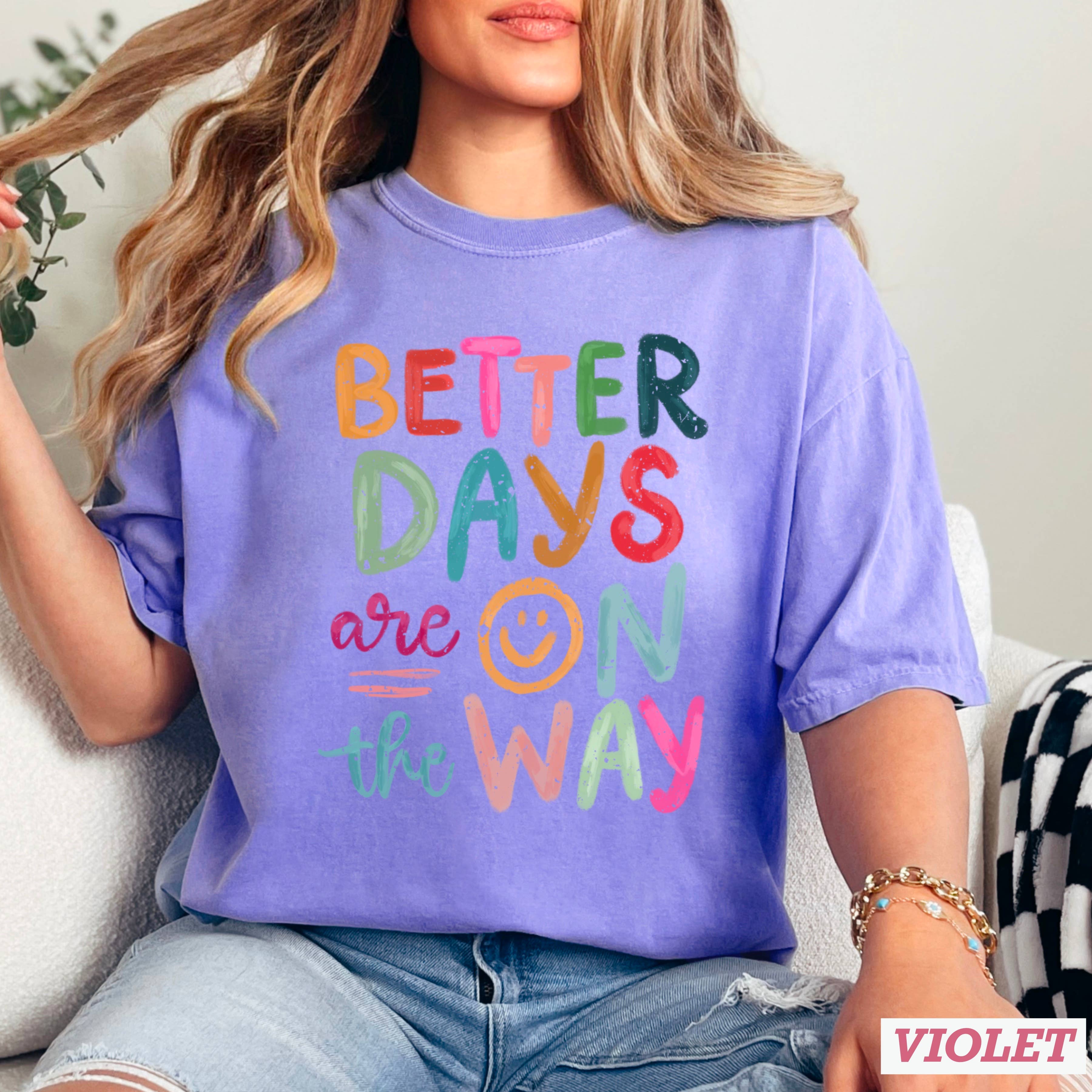 Better Days Ahead Graphic Tee