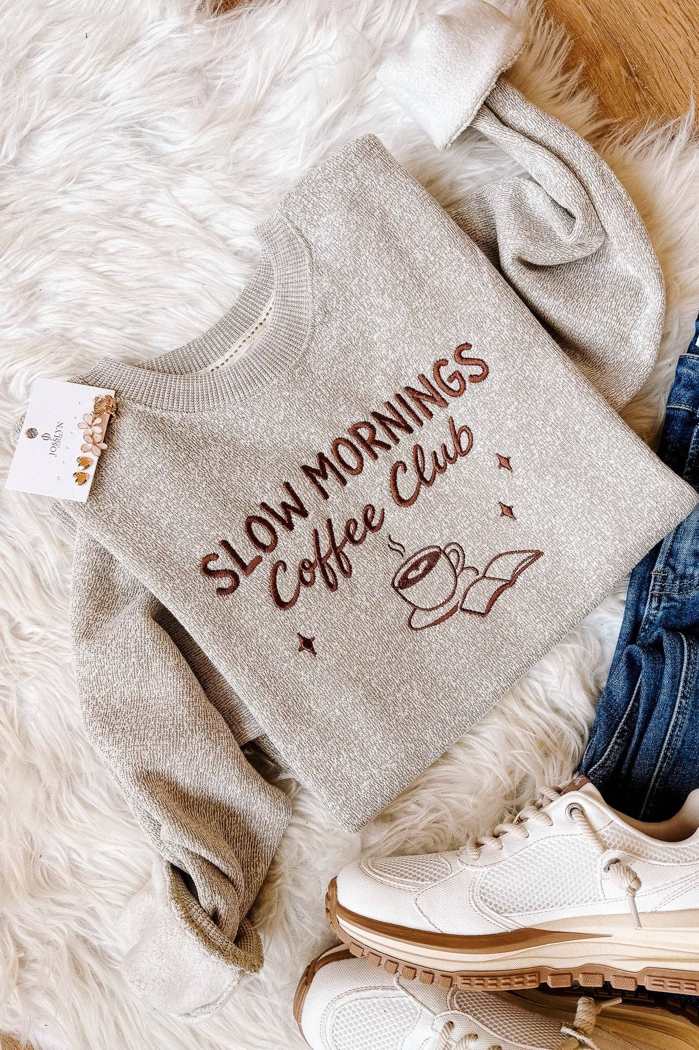 Slow Mornings Coffee Club Sweatshirt